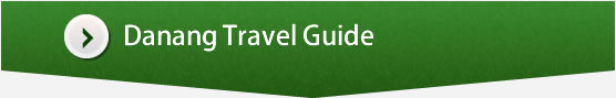 Danang Travel Guide