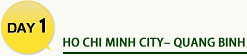 HO CHI MINH CITY– QUANG BINH